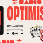 LG стартира кампанията „Radio Optimism“, за да разпространи посланието, че „Животът е хубав" чрез музика